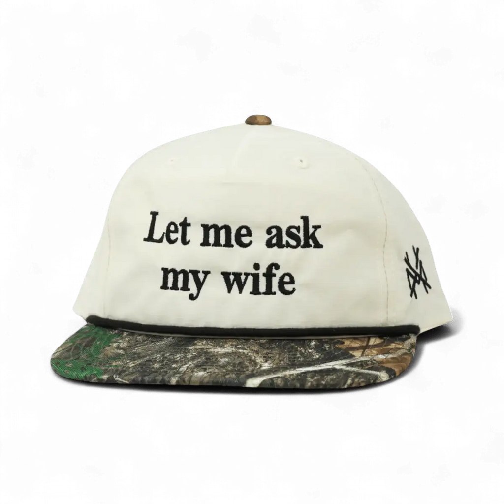 Let Me Ask My Wife Snapback Hat