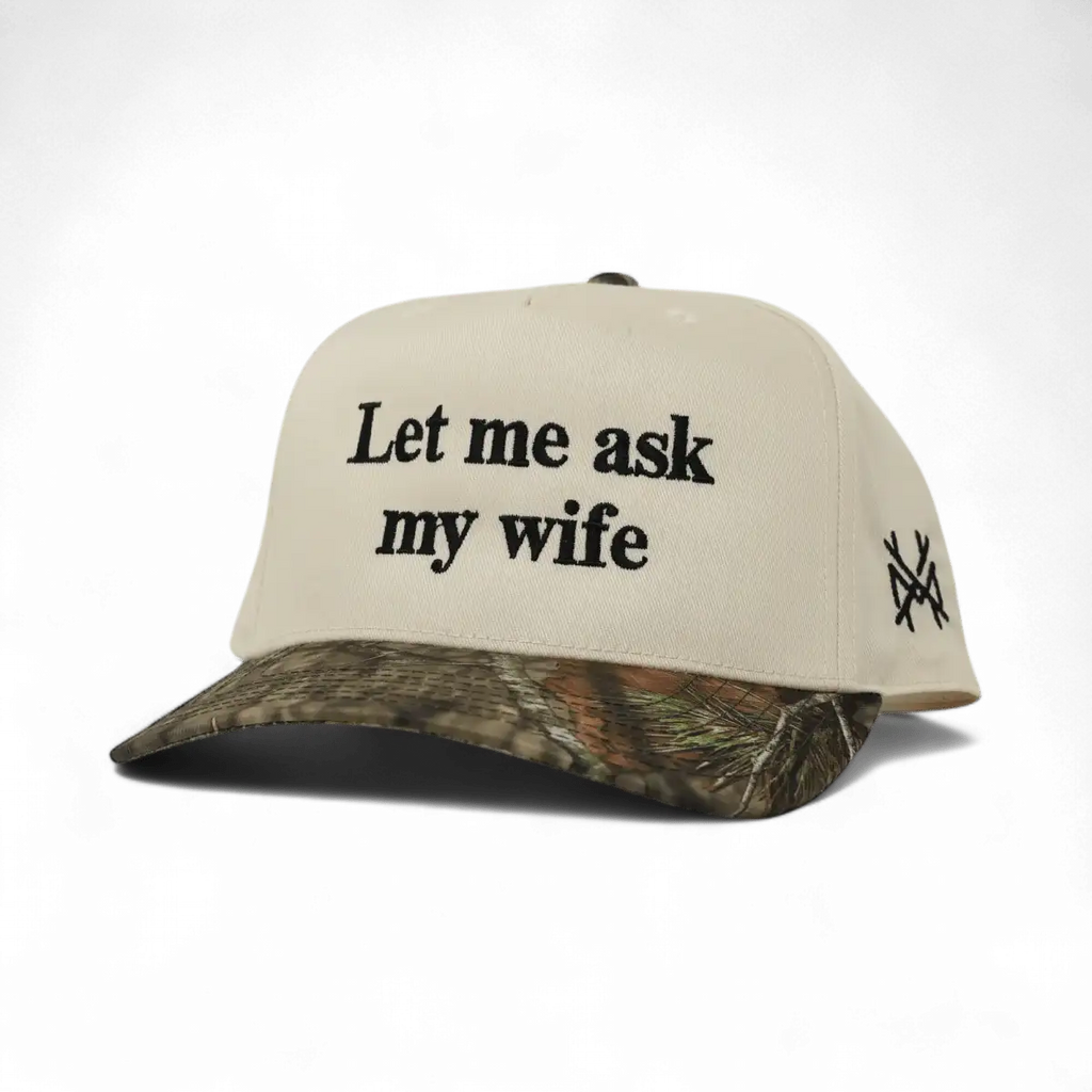 Let Me Ask My Wife Snapback Hat