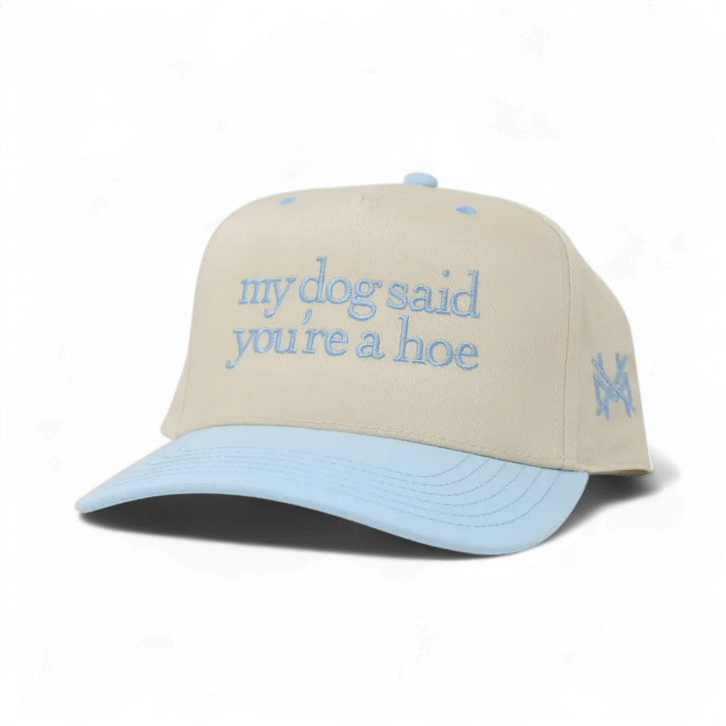 My Dog Said You're a Hoe